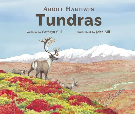 À propos des habitats : Les toundras - About Habitats: Tundras