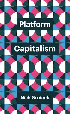 Capitalisme de plateforme - Platform Capitalism