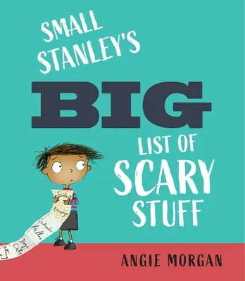 La grande liste de choses effrayantes de Small Stanley - Small Stanley's Big List of Scary Stuff