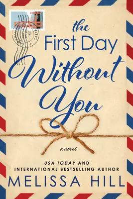 Le premier jour sans toi - The First Day Without You