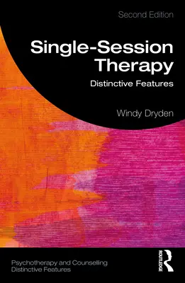 La thérapie en séance unique : Caractéristiques distinctives - Single-Session Therapy: Distinctive Features