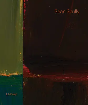 Sean Scully : La Deep - Sean Scully: La Deep