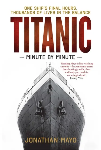 Titanic : Minute par minute - Titanic: Minute by Minute