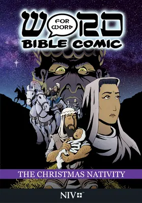 La Nativité de Noël : Bande dessinée biblique mot à mot : Traduction NIV - The Christmas Nativity: Word for Word Bible Comic: NIV Translation