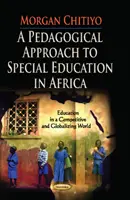 Approche pédagogique de l'éducation spéciale en Afrique - Pedagogical Approach to Special Education in Africa