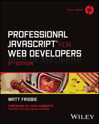 Professional JavaScript for Web Developers (Frisbie Matt (University of Illinois Urbana-Champaign))