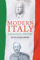 L'Italie moderne - Une histoire politique - Modern Italy - A Political History