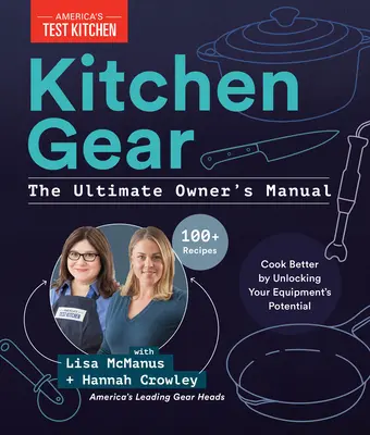 Kitchen Gear : L'ultime manuel du propriétaire : Améliorez votre QI en matière d'équipement avec plus de 500 conseils d'experts, optimisez votre cuisine avec plus de 400 outils recommandés. - Kitchen Gear: The Ultimate Owner's Manual: Boost Your Equipment IQ with 500+ Expert Tips, Optimize Your Kitchen with 400+ Recommended Tools