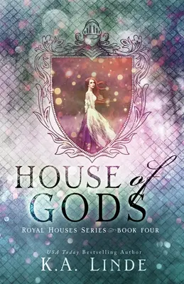 La maison des dieux (Royal Houses Book 4) - House of Gods (Royal Houses Book 4)