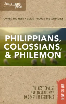 Notes du berger : Philippiens, Colossiens, Philémon - Shepherd's Notes: Philippians, Colossians, Philemon