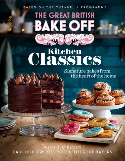 Great British Bake Off : Kitchen Classics - Le livre officiel du Great British Bake Off 2023 - Great British Bake Off: Kitchen Classics - The official 2023 Great British Bake Off book