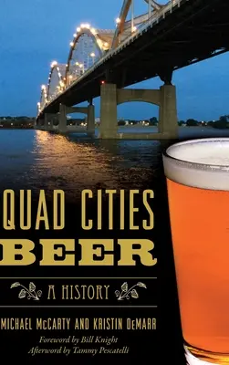 La bière des Quad Cities : une histoire - Quad Cities Beer: A History
