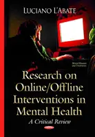 Recherche sur les interventions en ligne / hors ligne dans le domaine de la santé mentale - Un examen critique - Research on Online / Offline Interventions in Mental Health - A Critical Review