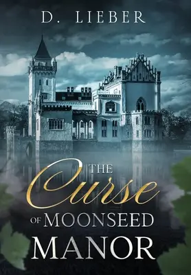 La malédiction du manoir Moonseed - The Curse of Moonseed Manor