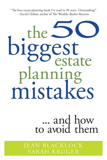 Les 50 plus grandes erreurs de planification successorale... et comment les éviter - The 50 Biggest Estate Planning Mistakes...and How to Avoid Them