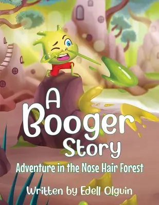 Une histoire de crottes de nez - A Booger Story