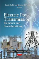 Transport de l'énergie électrique - Éléments et considérations - Electric Power Transmission - Elements & Considerations
