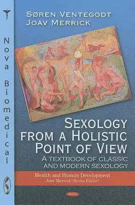 Sexologie d'un point de vue holistique - Sexology from a Holistic Point of View