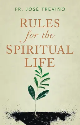 Règles pour la vie spirituelle - Rules for the Spiritual Life