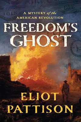 Le fantôme de la liberté : un mystère de la révolution américaine - Freedom's Ghost: A Mystery of the American Revolution