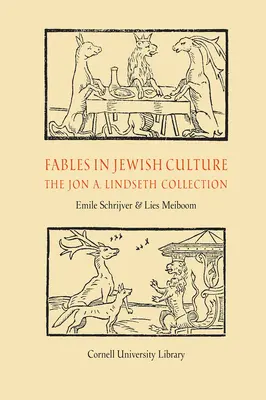 Fables dans la culture juive : La collection Jon A. Lindseth - Fables in Jewish Culture: The Jon A. Lindseth Collection