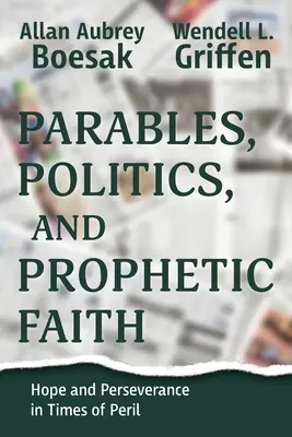 Paraboles, politique et foi prophétique - Parables, Politics, and Prophetic Faith