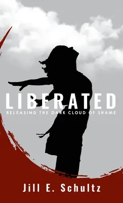 Libéré : Libérer le nuage noir de la honte - Liberated: Releasing the Dark Cloud of Shame