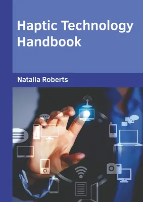 Manuel de technologie haptique - Haptic Technology Handbook
