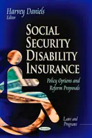 Assurance invalidité de la sécurité sociale - Options politiques et propositions de réforme - Social Security Disability Insurance - Policy Options & Reform Proposals