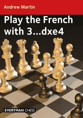 Jouer l'attaque française avec 3...Dxe4 - Play the French with 3...Dxe4