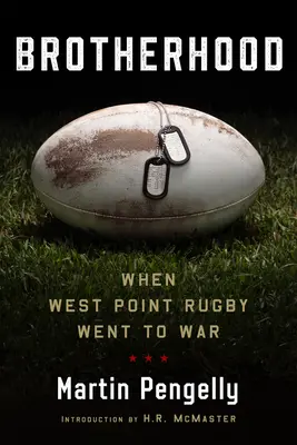 Fraternité : Quand le rugby de West Point part à la guerre - Brotherhood: When West Point Rugby Went to War