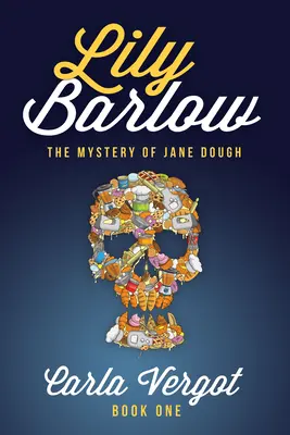 Lily Barlow Livre 1 : Le mystère de Jane Dough - Lily Barlow Book One: The Mystery of Jane Dough