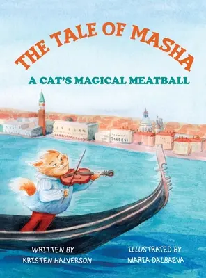 L'histoire de Masha : la boulette magique d'un chat - Tale of Masha: A Cat's Magical Meatball