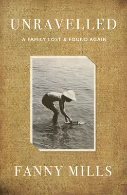 Unravelled : Une famille perdue et retrouvée - Unravelled: A Family Lost and Found