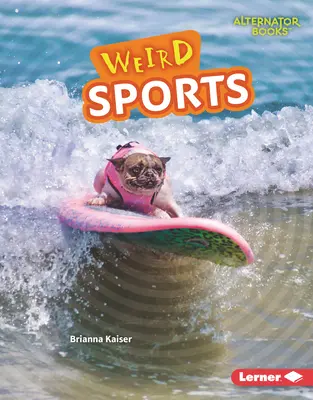 Sports bizarres - Weird Sports