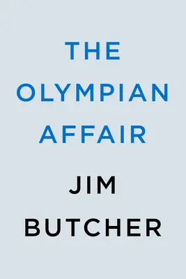 L'Affaire Olympienne - The Olympian Affair