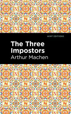 Les trois imposteurs - The Three Impostors