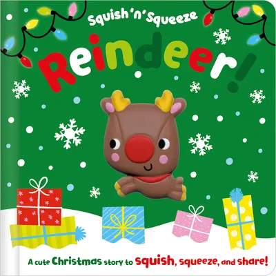 Le renne à écraser ! - Squish 'n' Squeeze Reindeer!