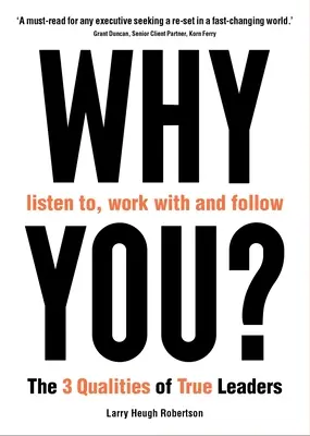 Pourquoi vous écouter, travailler avec vous et vous suivre ? - Why Listen To, Work with and Follow You?