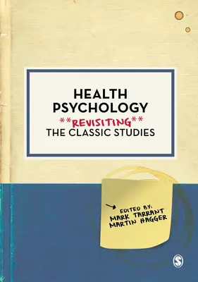 Psychologie de la santé : Revisiter les études classiques - Health Psychology: Revisiting the Classic Studies