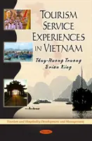 Expériences en matière de services touristiques au Viêt Nam - Tourism Service Experiences in Vietnam