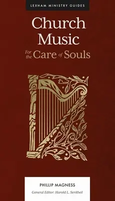 Musique d'église : Pour le soin des âmes - Church Music: For the Care of Souls