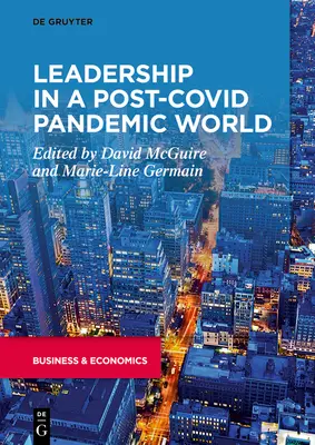 Le leadership dans un monde de pandémie post-covidique - Leadership in a Post-Covid Pandemic World