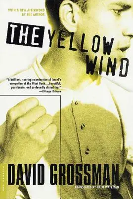 Le vent jaune : avec une nouvelle postface de l'auteur - The Yellow Wind: With a New Afterword by the Author