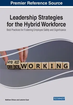 Stratégies de leadership pour la main-d'œuvre hybride : Meilleures pratiques pour favoriser la sécurité et l'importance des employés - Leadership Strategies for the Hybrid Workforce: Best Practices for Fostering Employee Safety and Significance