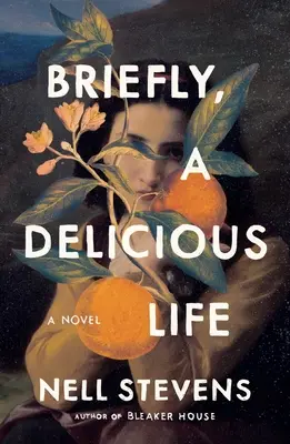 Brièvement, une vie délicieuse - Briefly, a Delicious Life