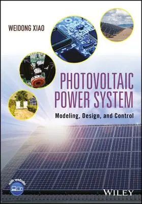 Système d'alimentation photovoltaïque : Modélisation, conception et contrôle - Photovoltaic Power System: Modeling, Design, and Control