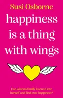 Le bonheur est une chose qui a des ailes - Happiness is a Thing With Wings
