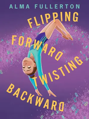 Renversement vers l'avant Torsion vers l'arrière - Flipping Forward Twisting Backward