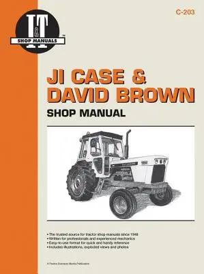 Ji Case & David Brown : Manuel d'atelier (I & T Shop Service Manuals) - Ji Case & David Brown: Shop Manual (I & T Shop Service Manuals)